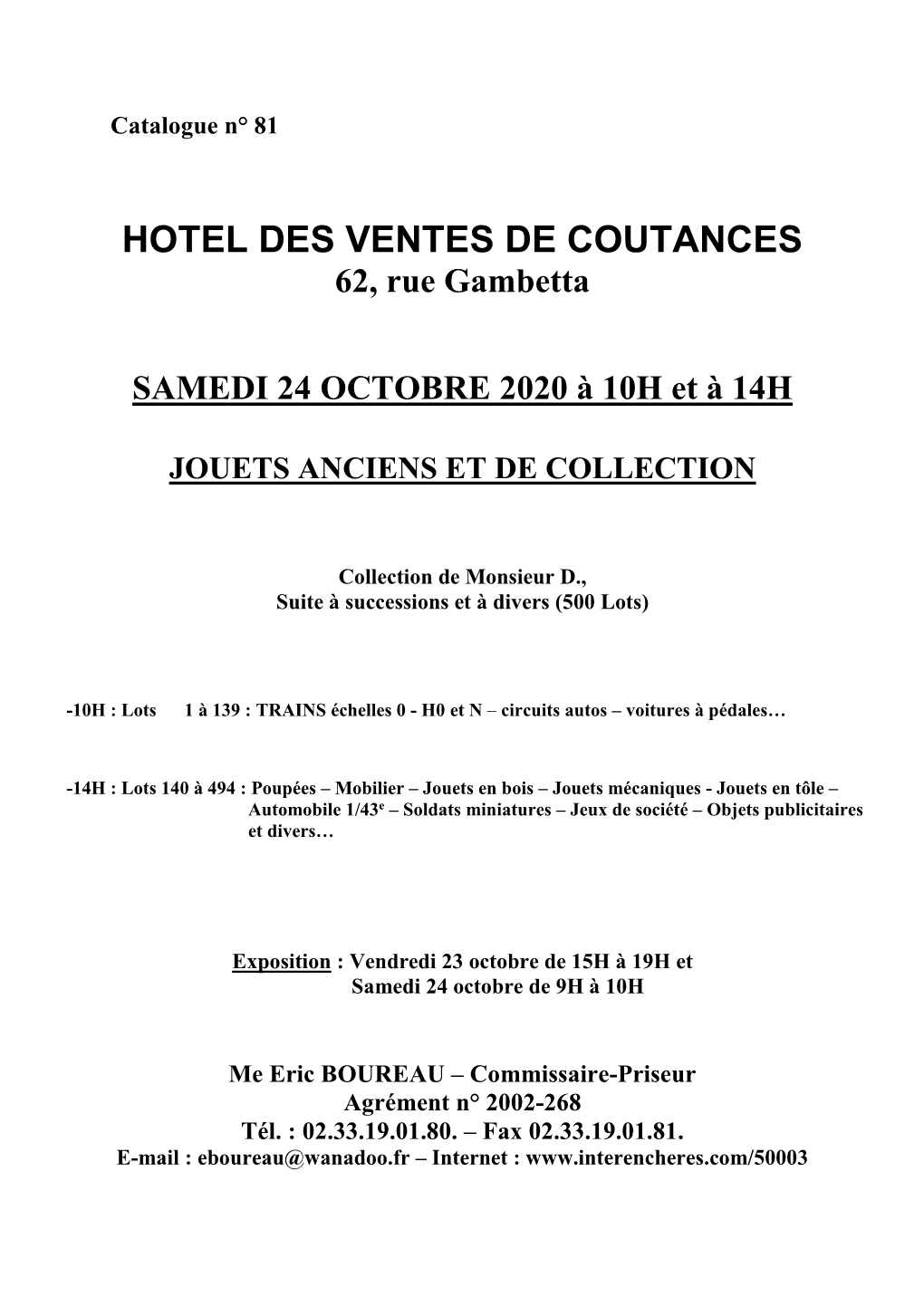 HOTEL DES VENTES DE COUTANCES 62, Rue Gambetta