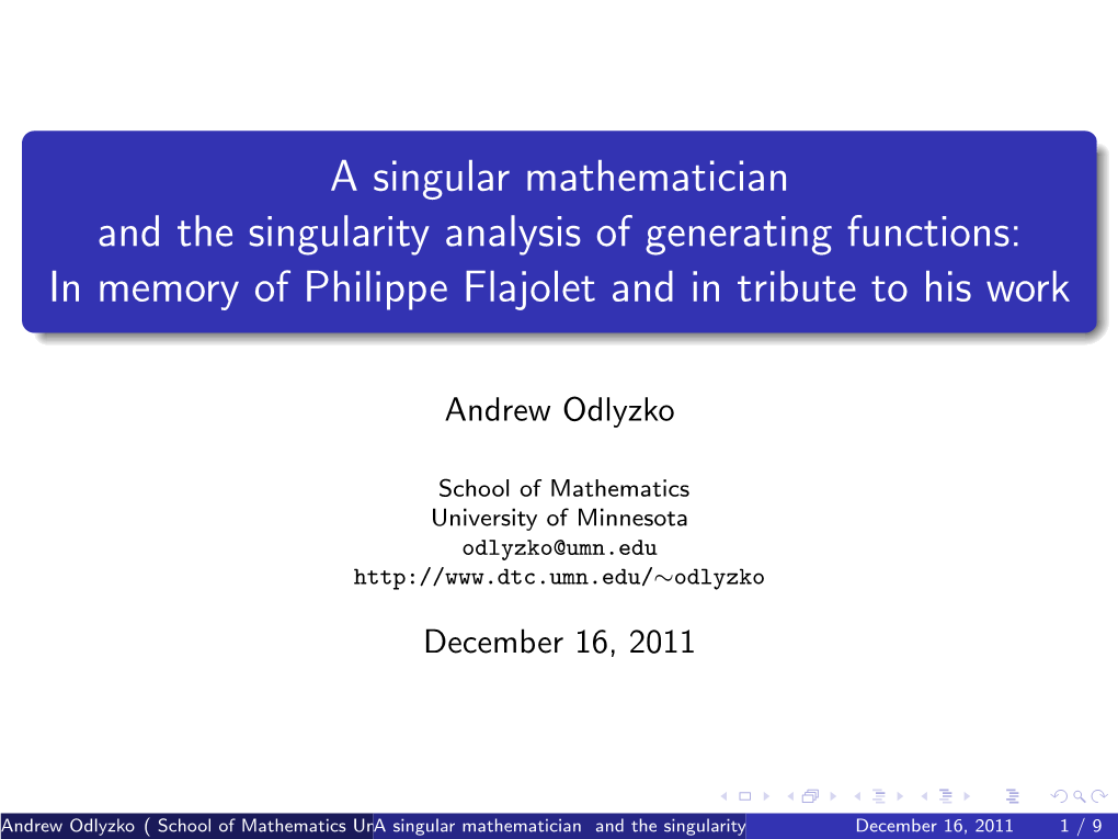 A Singular Mathematician and the Singularity Analysis of Generating Functions: in Memory of Philippe Flajolet and in Tribute to His Work