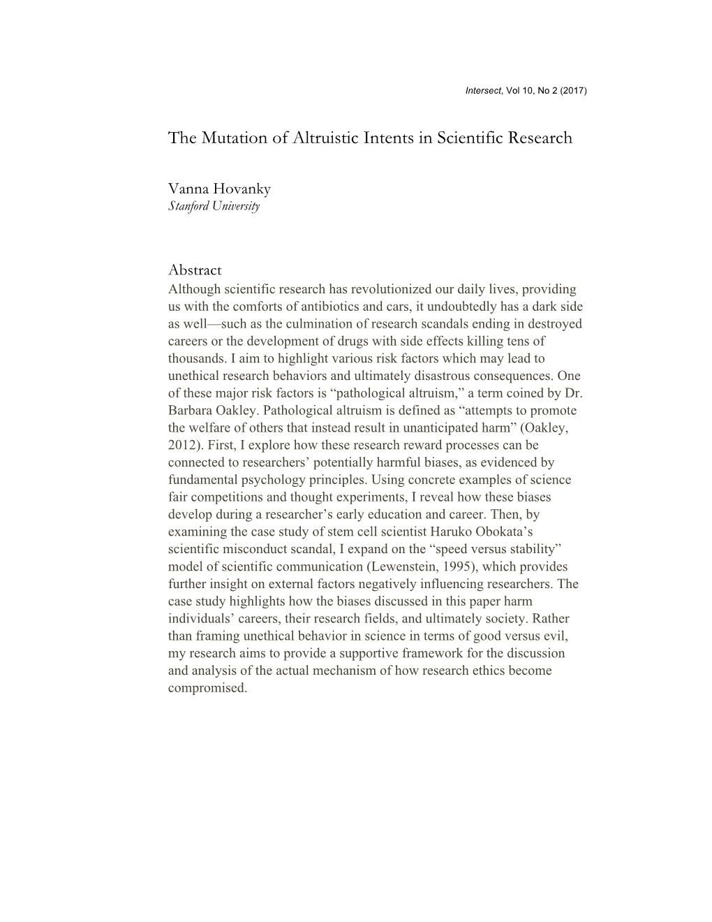 The Mutation of Altruistic Intents in Scientific Research