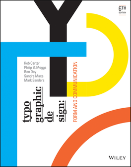 Typographic Design : Form and Communication / Rob Carter, Ben Day, Philip Meggs, Sandra Maxa, Mark Sanders