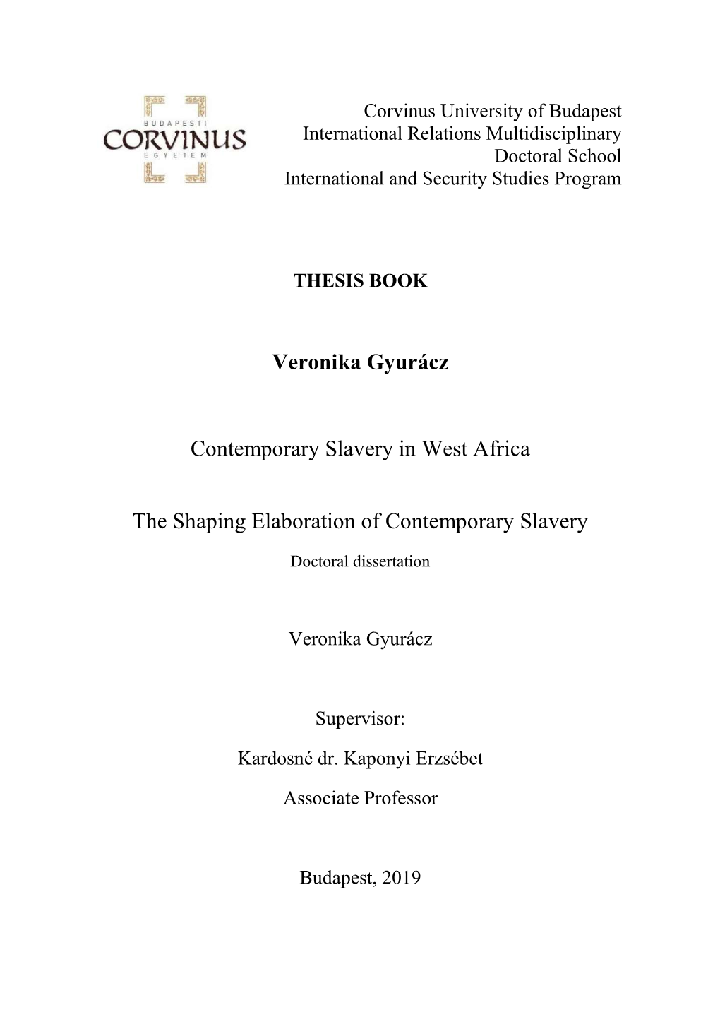 Veronika Gyurácz Contemporary Slavery in West Africa the Shaping Elaboration of Contemporary Slavery