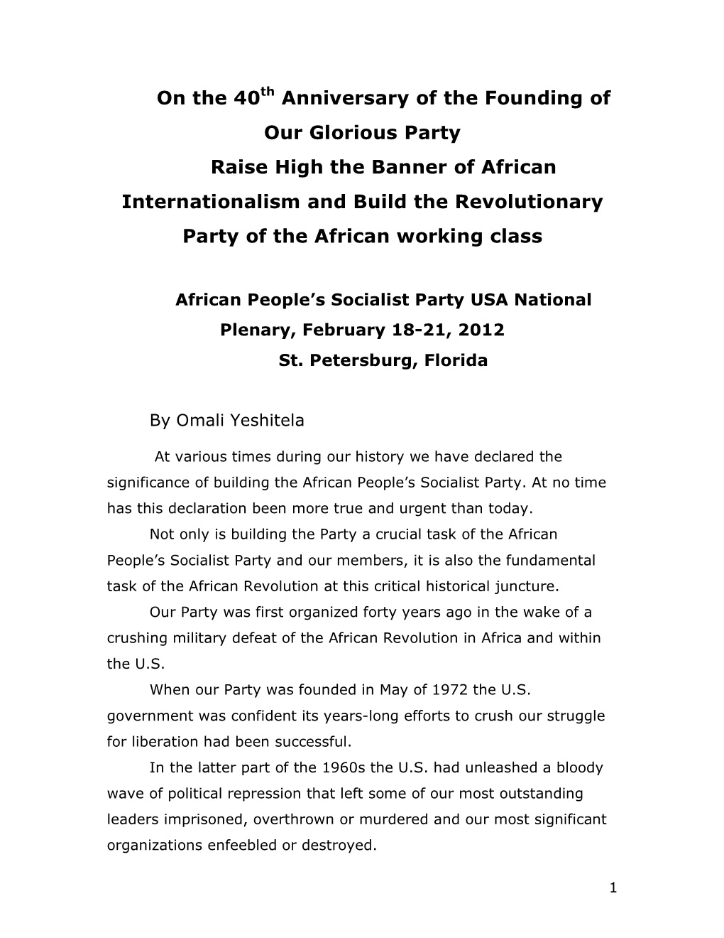 On the 40Th Anniversary of the Founding of Our Glorious Party Raise High the Banner of African Internationalism and Build the R