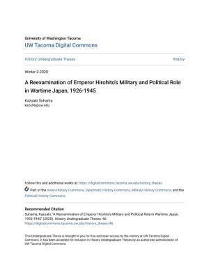 A Reexamination of Emperor Hirohito's Military and Political Role in Wartime Japan, 1926-1945