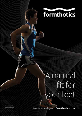 A Natural Fit for Your Feet