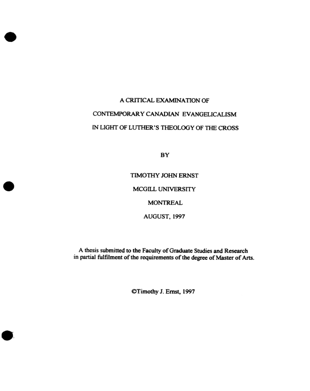 A Critical Examination of Contemporary Canadian Evangeticalism in Light of Luther's Theology of the Cross