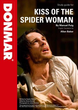 KISS of the SPIDER WOMAN by Manuel Puig English Translation by Allan Baker