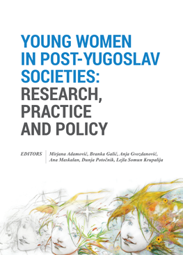 Young Women in Post-Yugoslav Societies: Research, Practice and Policy