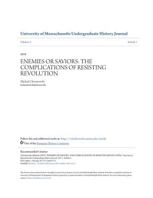 THE COMPLICATIONS of RESISTING REVOLUTION Michael Chrzanowski Mchrzanowski@Umass.Edu