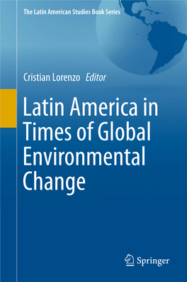 Latin America in Times of Global Environmental Change the Latin American Studies Book Series