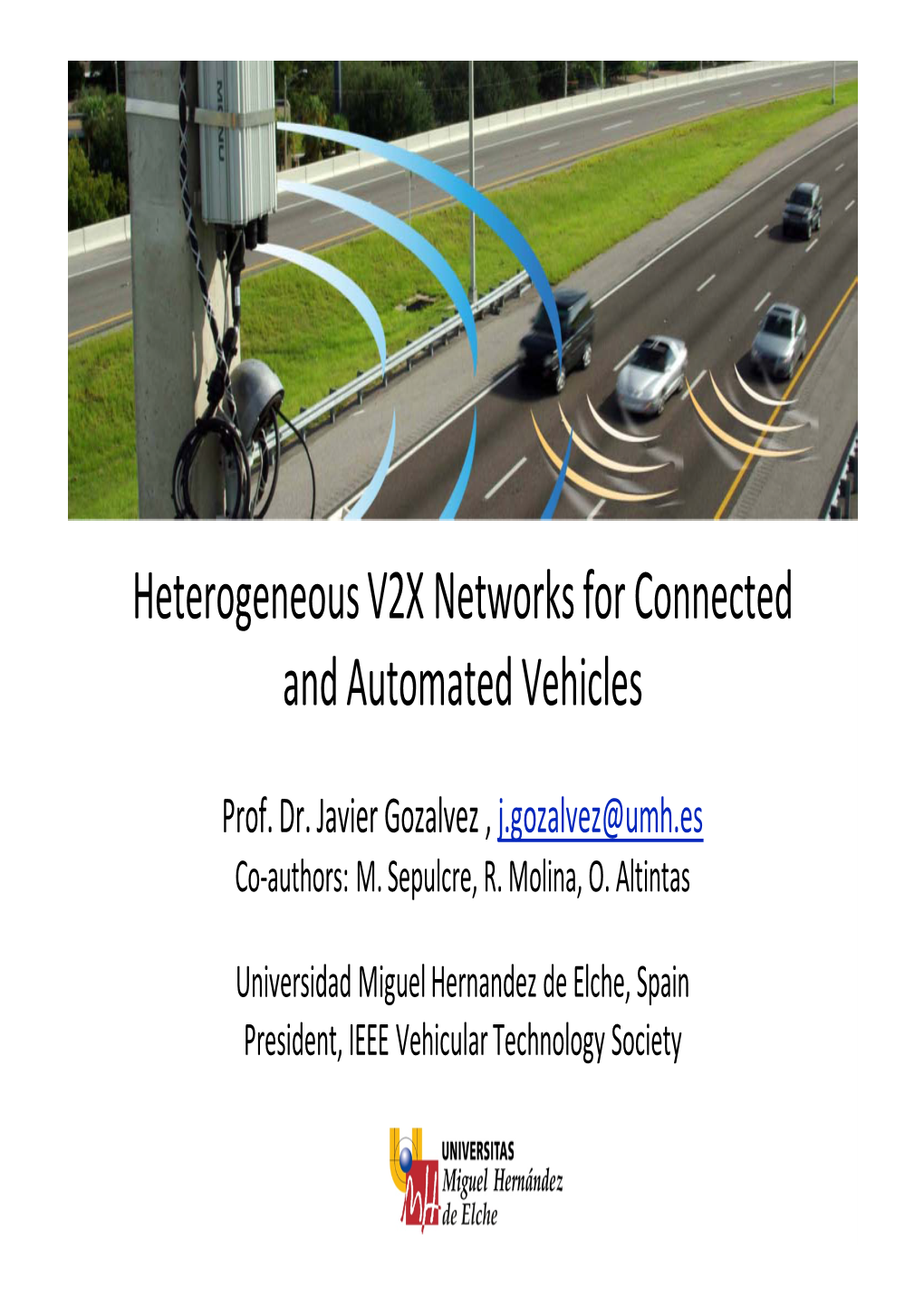 Heterogeneous V2X Networks for Connected and Automated Vehicles