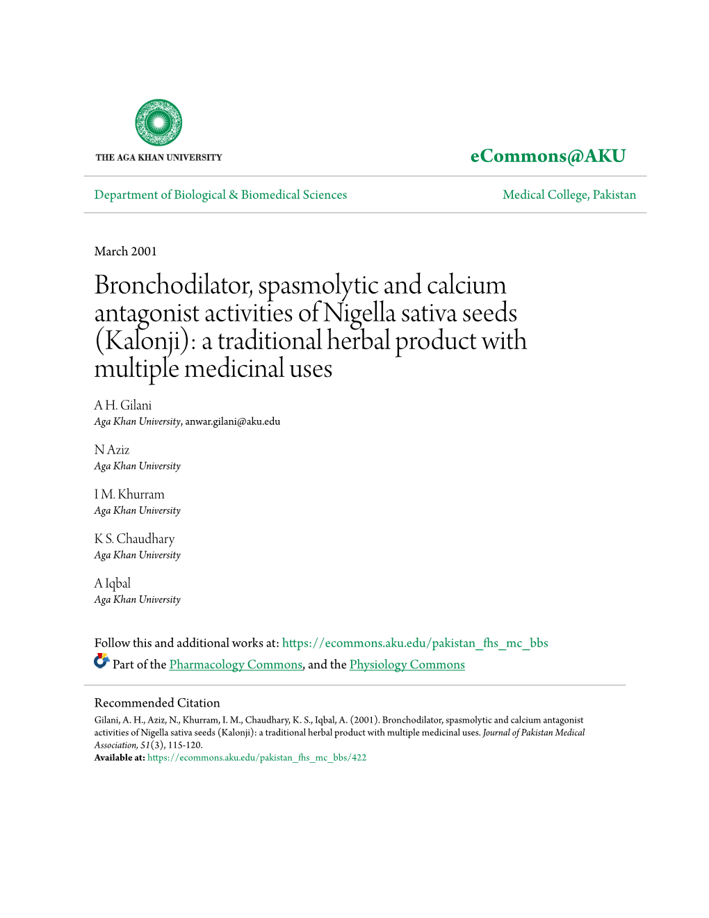 Bronchodilator, Spasmolytic and Calcium Antagonist Activities of Nigella Sativa Seeds (Kalonji): a Traditional Herbal Product with Multiple Medicinal Uses a H