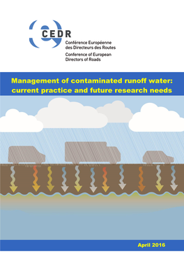 Management of Contaminated Runoff Water: Current Practice and Future Research Needs