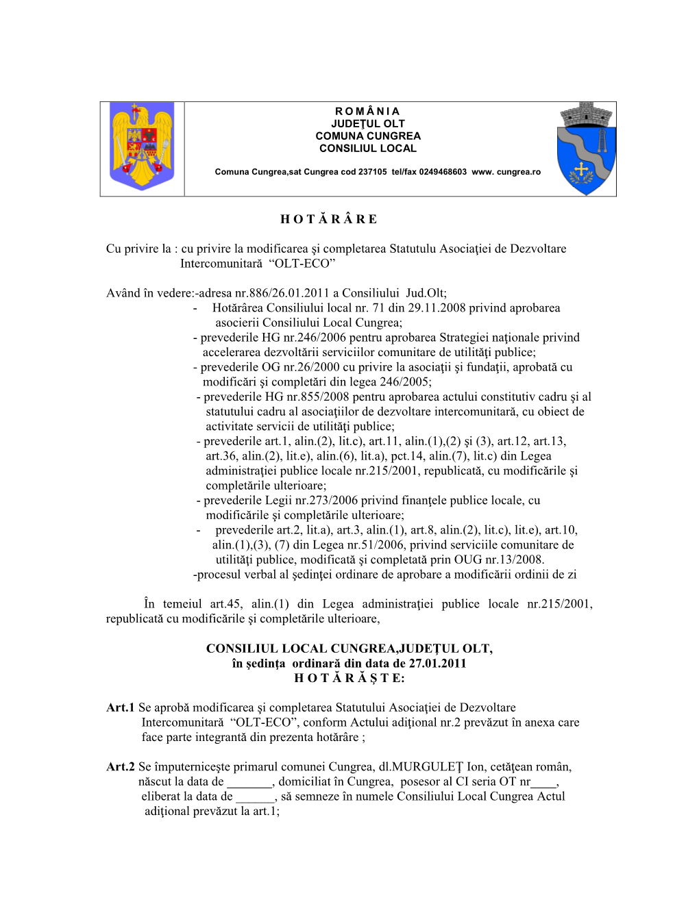 România Judeţul Olt Comuna Cungrea Consiliul Local