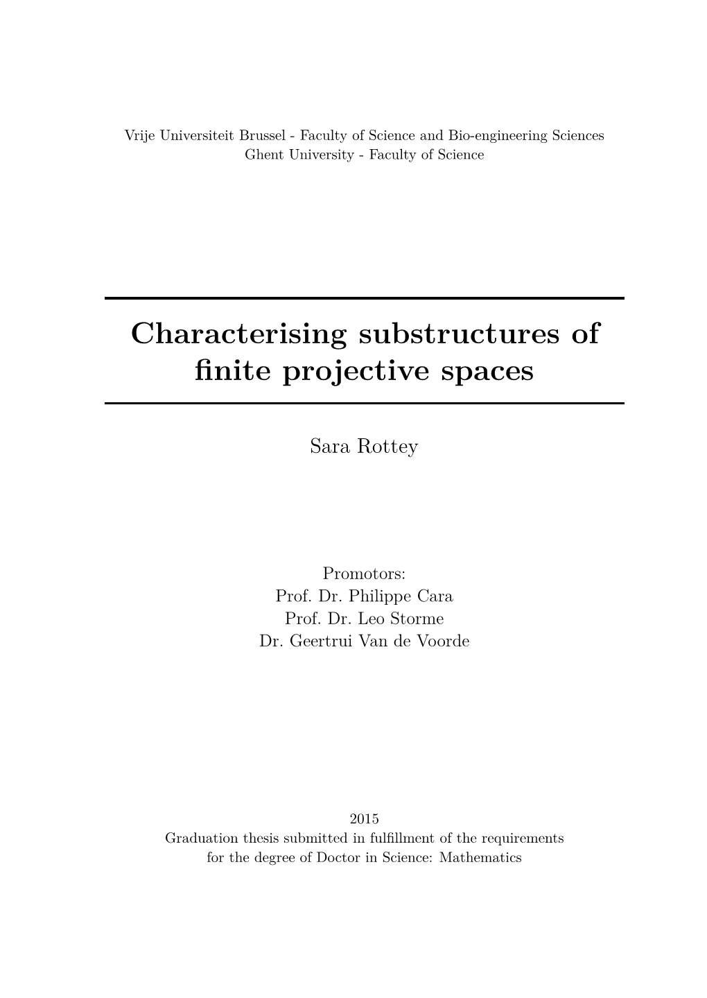 Characterising Substructures of Finite Projective Spaces