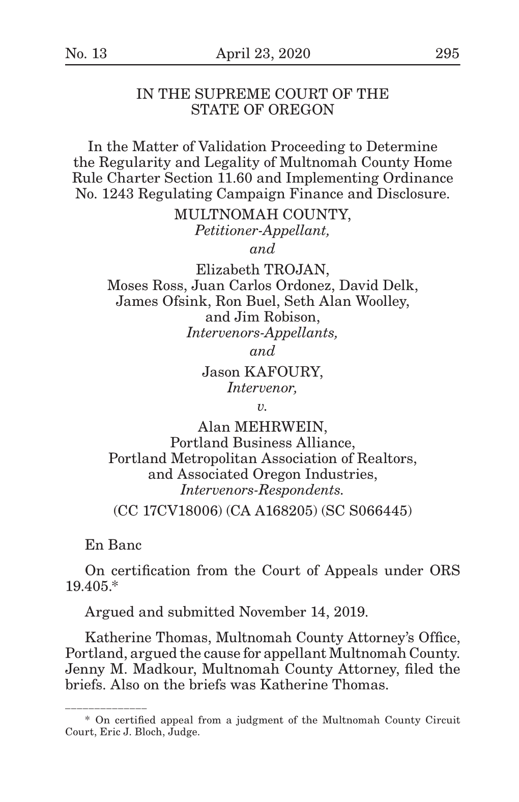 No. 13 April 23, 2020 295 in the SUPREME COURT of the STATE of OREGON in the Matter of Validation Proceeding to Determine the R