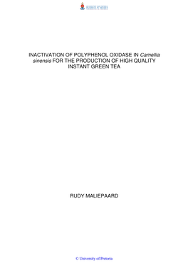 INACTIVATION of POLYPHENOL OXIDASE in Camellia Sinensis for the PRODUCTION of HIGH QUALITY INSTANT GREEN TEA