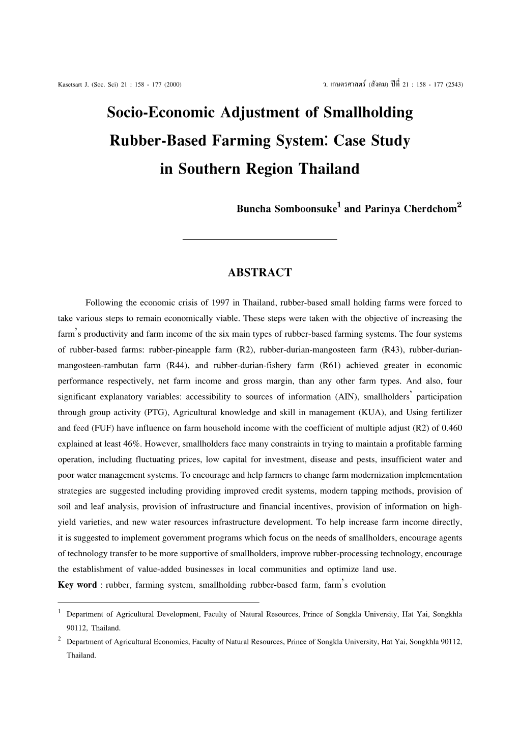 Socio-Economic Adjustment of Smallholding Rubber-Based Farming System: Case Study in Southern Region Thailand