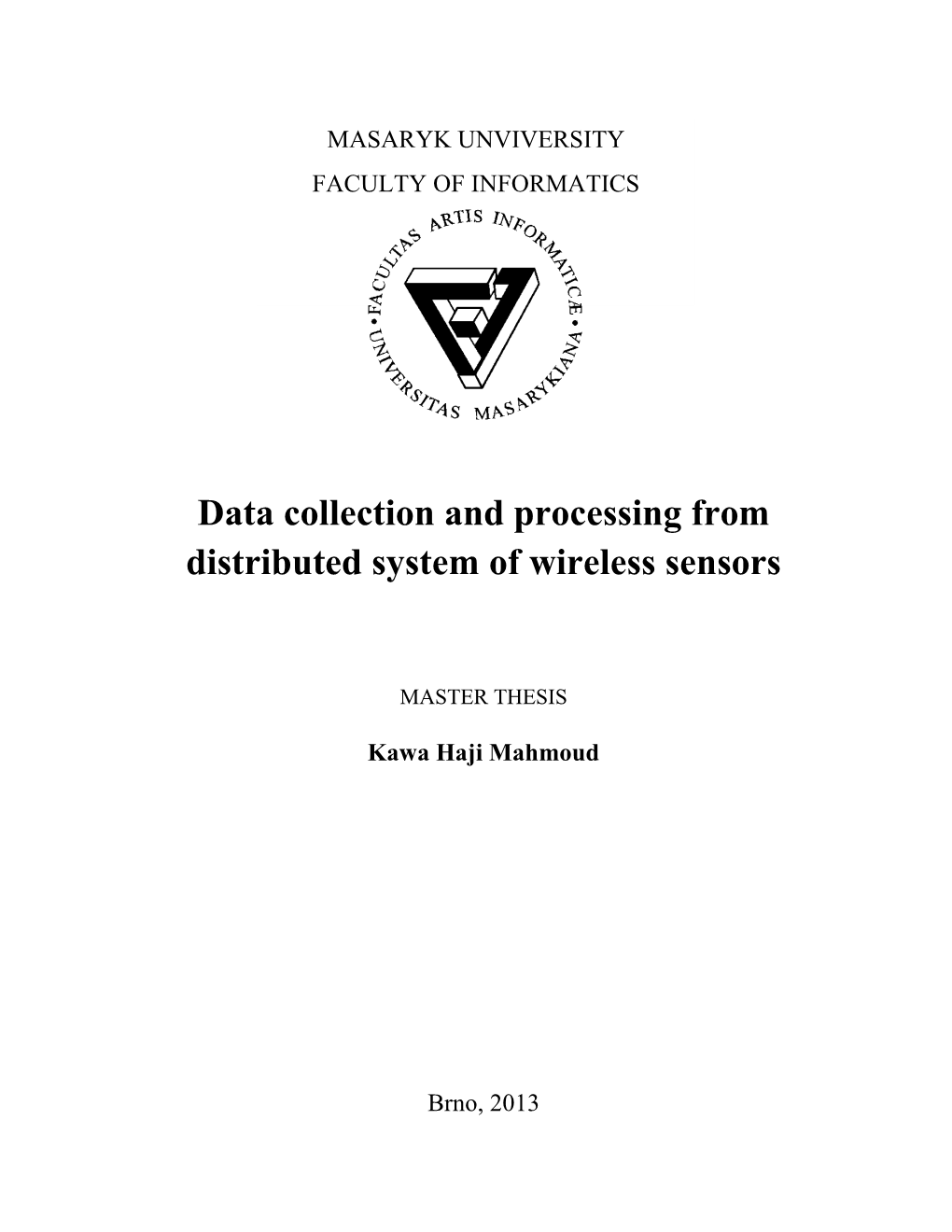 Data Collection and Processing from Distributed System of Wireless Sensors