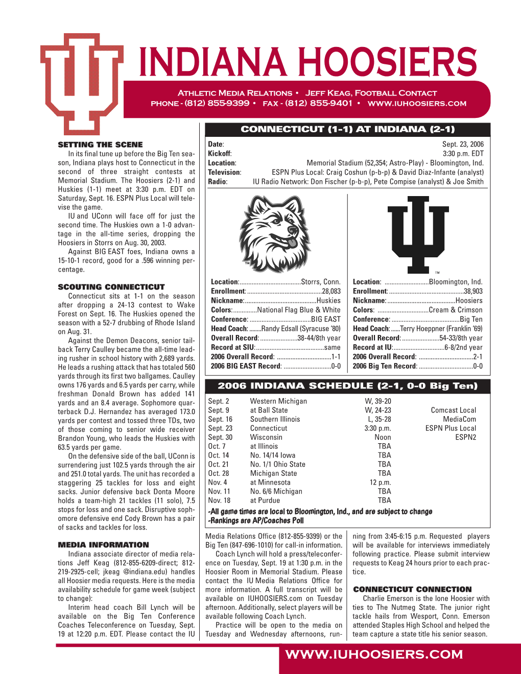 INDIANA HOOSIERS Athletic Media Relations • Jeff Keag, Football Contact Phone - (812) 855-9399 • Fax - (812) 855-9401 •