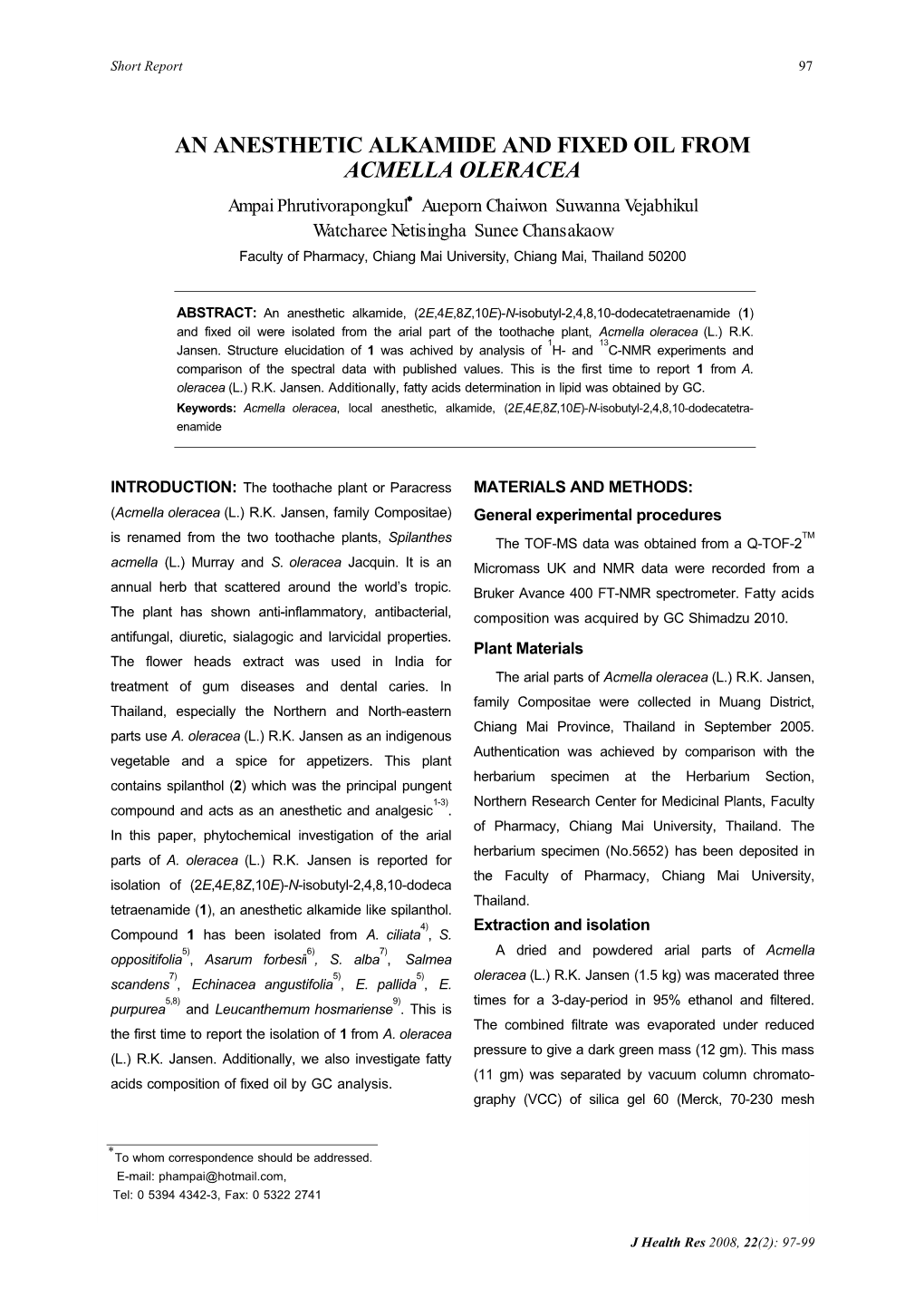 An Anesthetic Alkamide and Fixed Oil from Acmella Oleracea