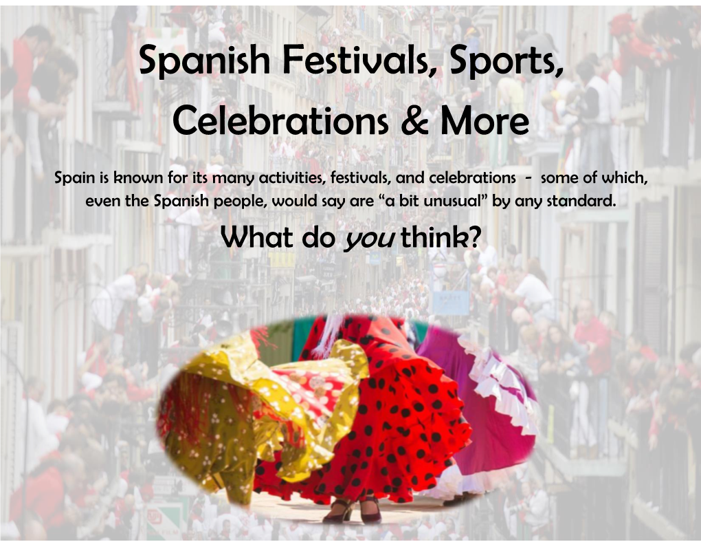 Spanish Festivals, Sports, Celebrations & More