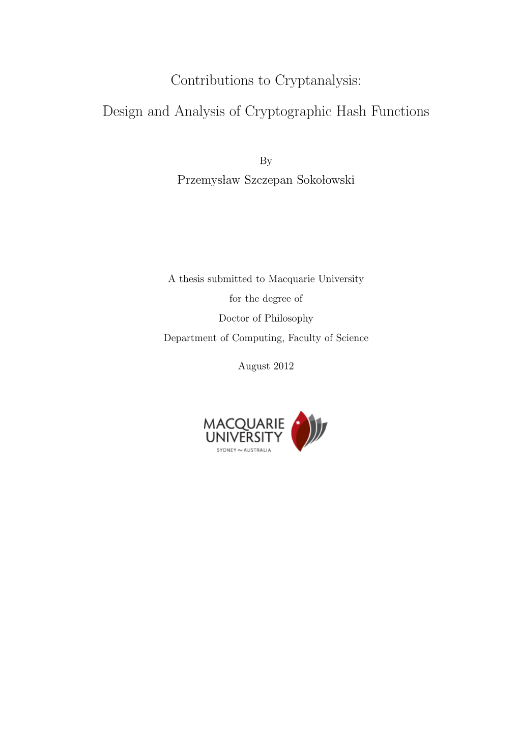 Contributions to Cryptanalysis: Design and Analysis of Cryptographic Hash Functions