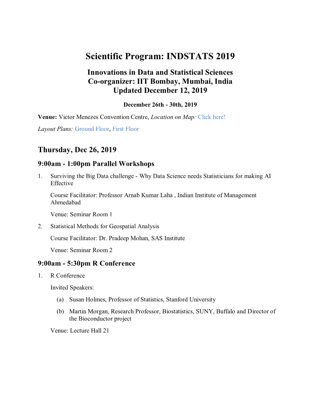 INDSTATS 2019 Innovations in Data and Statistical Sciences Co-Organizer: IIT Bombay, Mumbai, India Updated December 12, 2019