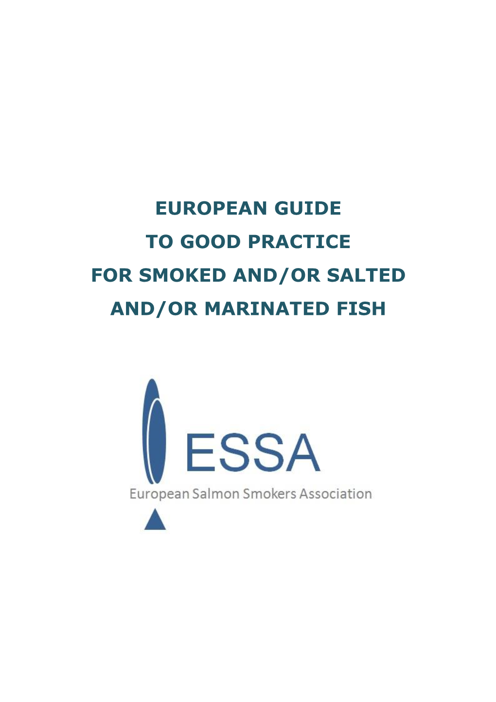 European Guide to Good Practice for Smoked And/Or Salted And/Or