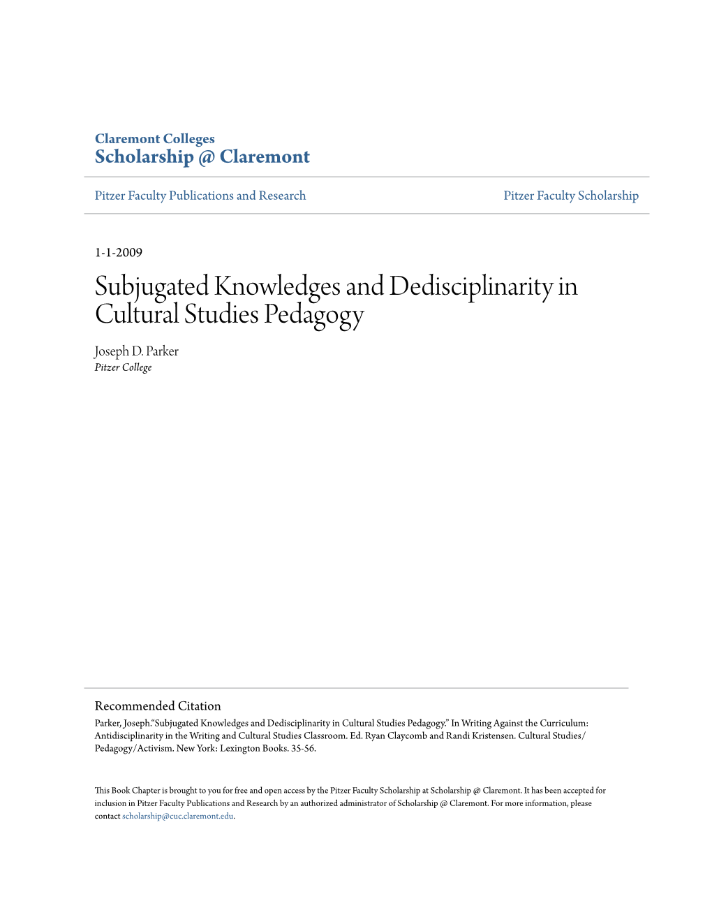 Subjugated Knowledges and Dedisciplinarity in Cultural Studies Pedagogy Joseph D