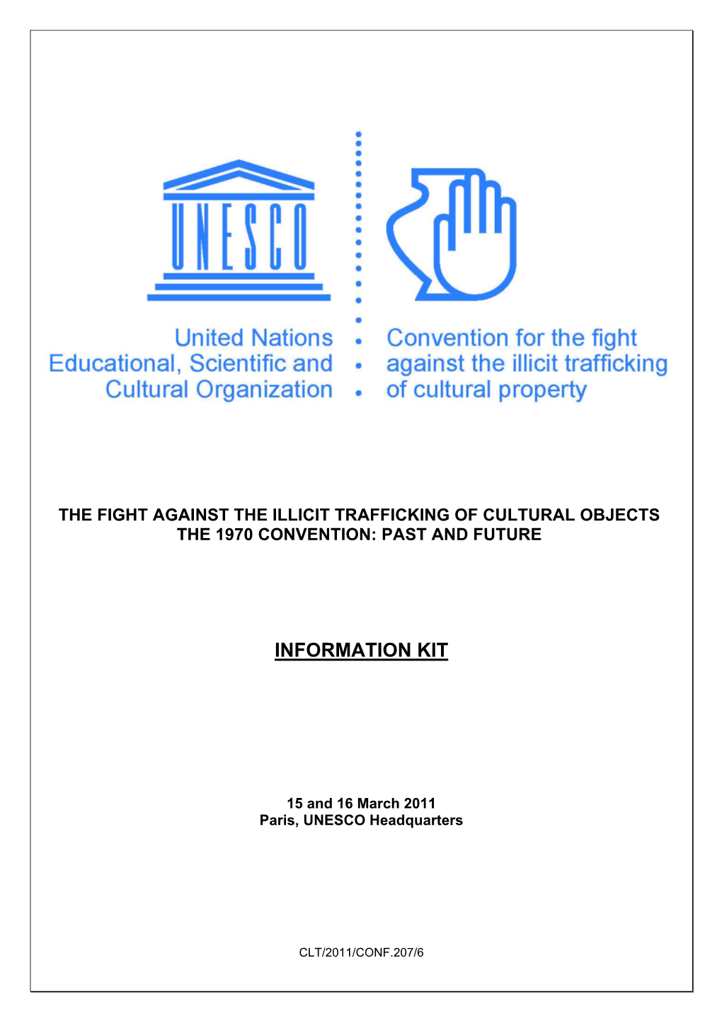 The Fight Against the Illicit Trafficking of Cultural Objects: the 1970