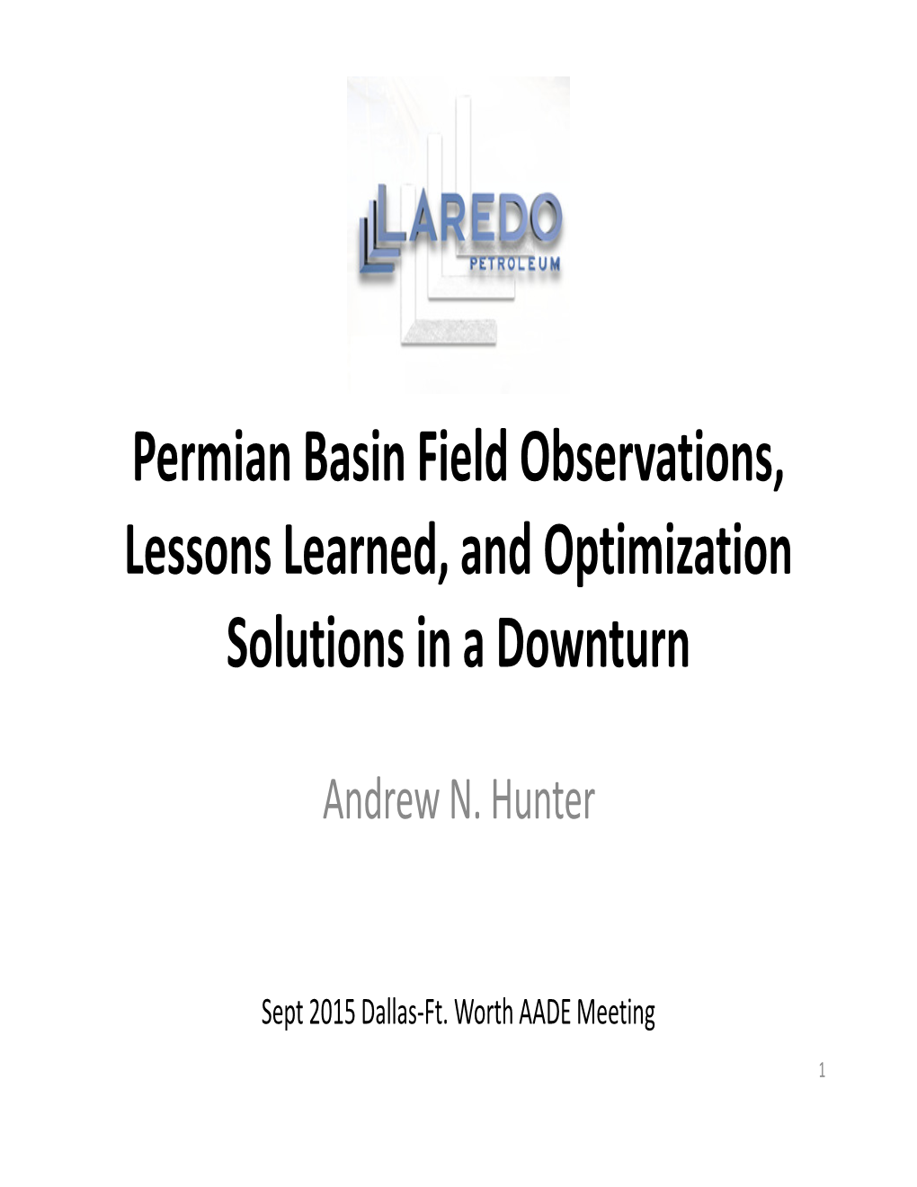 Permian Basin Field Observations, Lessons Learned, and Optimization Solutions in a Downturn