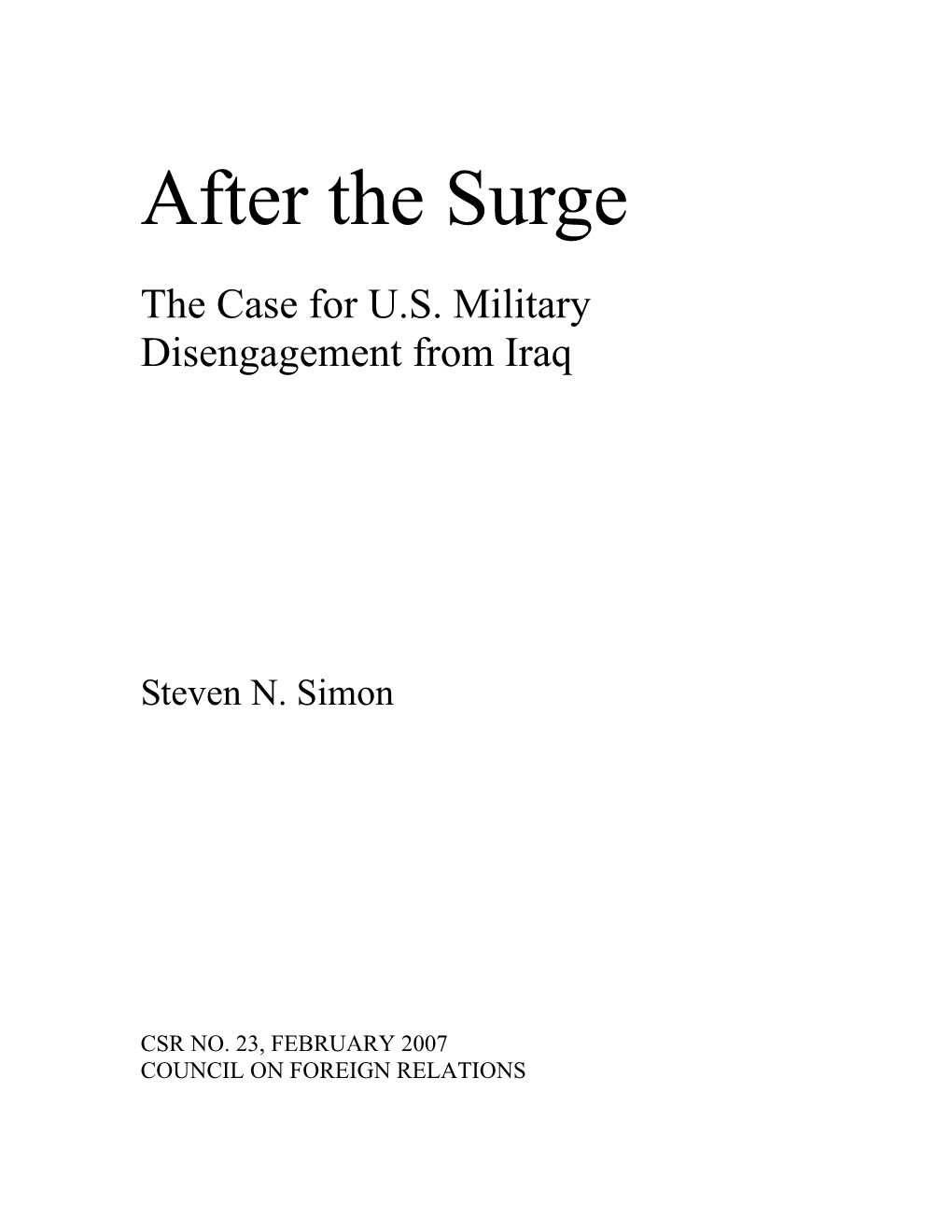After the Surge: the Case for US Military Disengagement from Iraq
