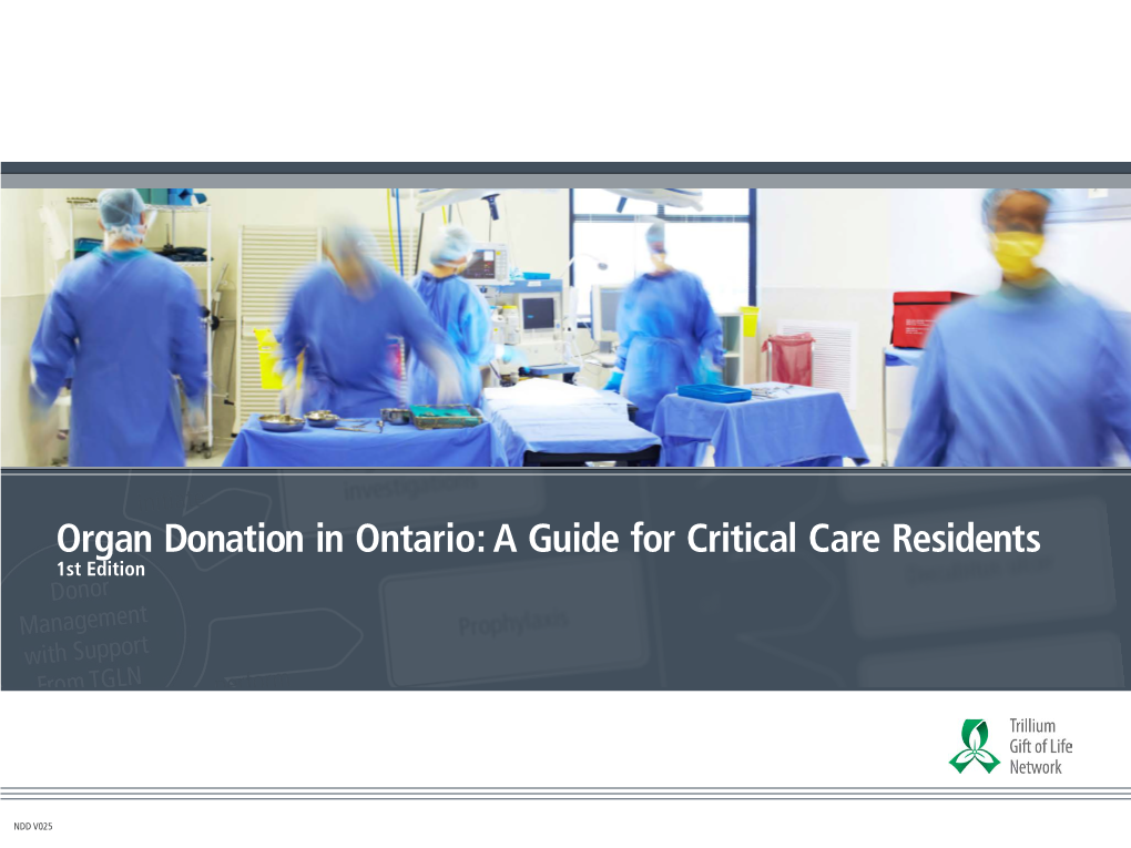 Organ Donation in Ontario: a Guide for Critical Care Residents 1St Edition
