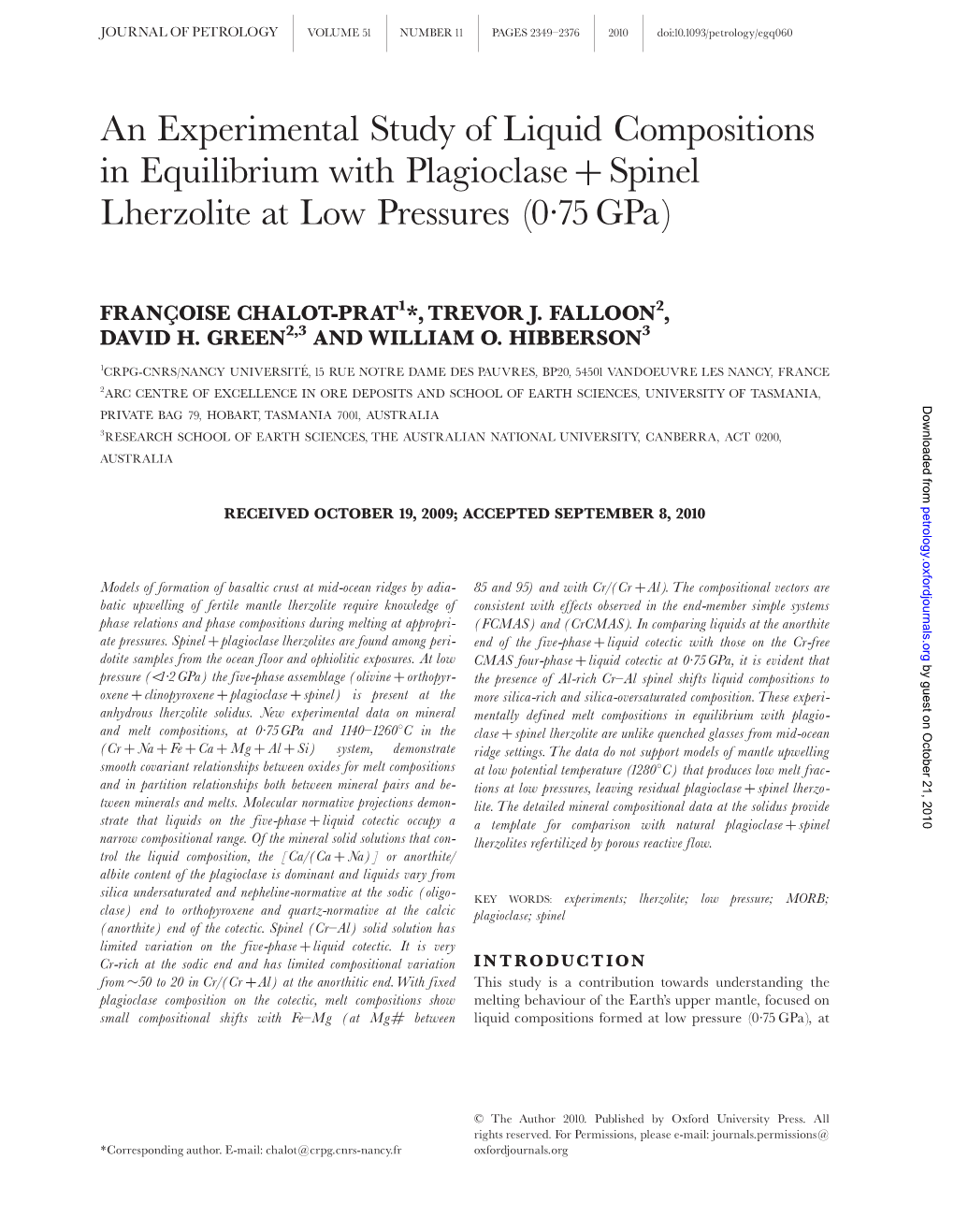 Melting of Plagioclase + Spinel Lherzolite at Low Pressures