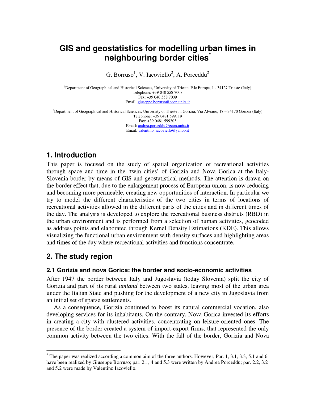 GIS and Geostatistics for Modelling Urban Times in Neighbouring Border Cities*