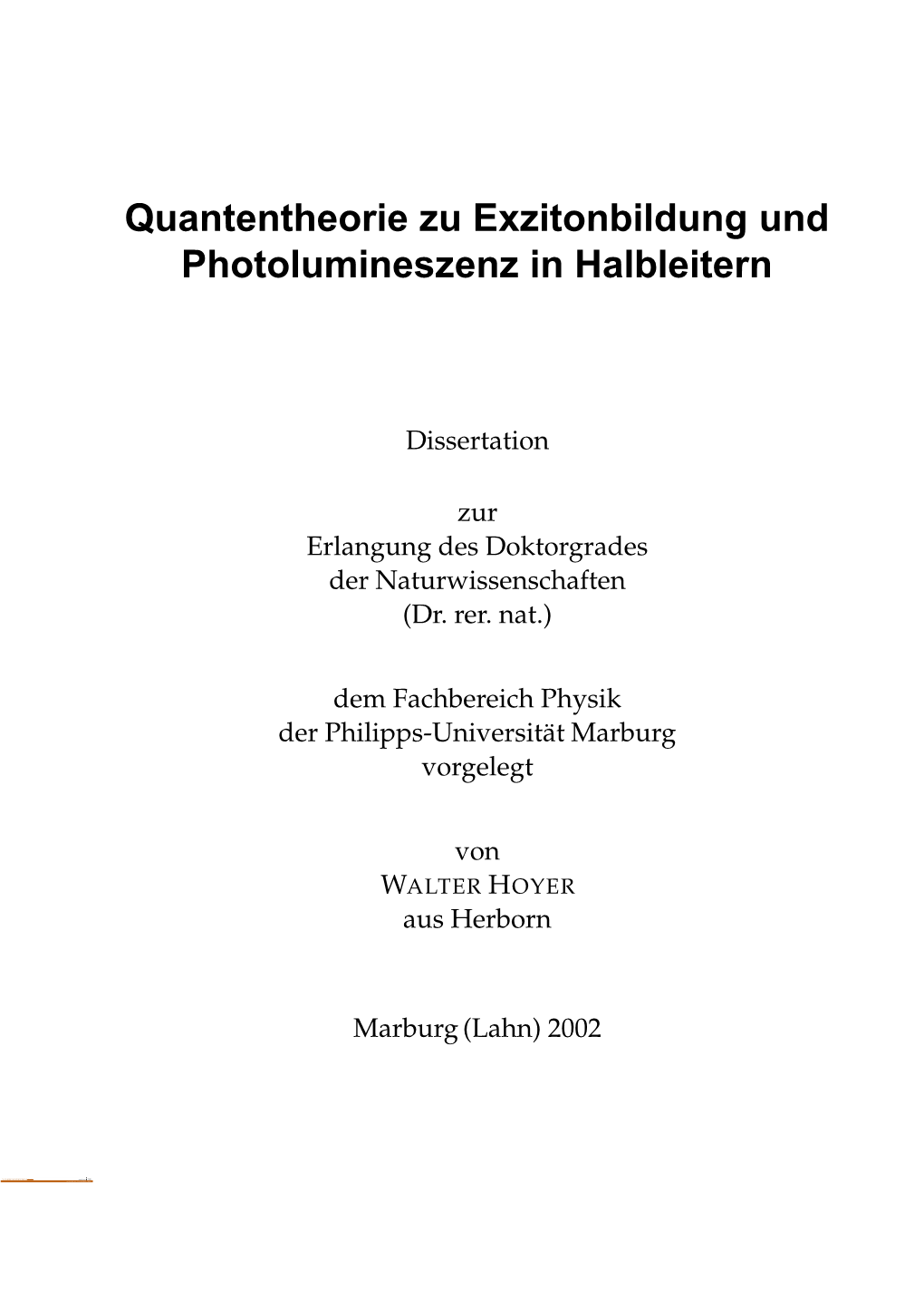 Quantentheorie Zu Exzitonbildung Und Photolumineszenz in Halbleitern