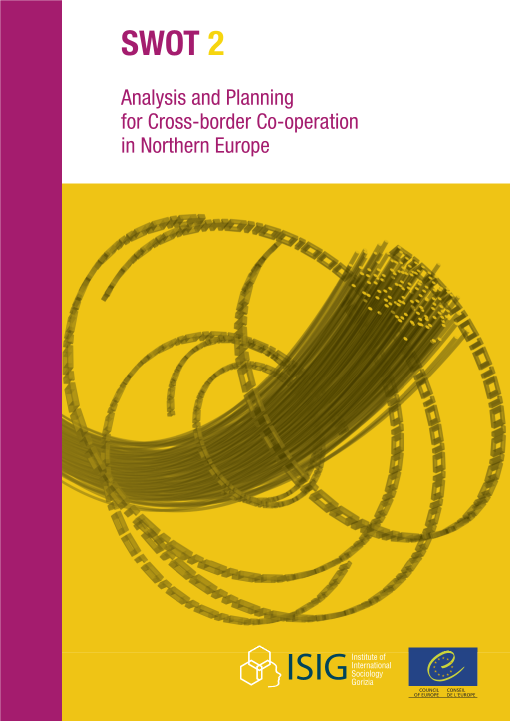 Swot Analysis and Planning for Cross-Border Co-Operation in Northern Europe