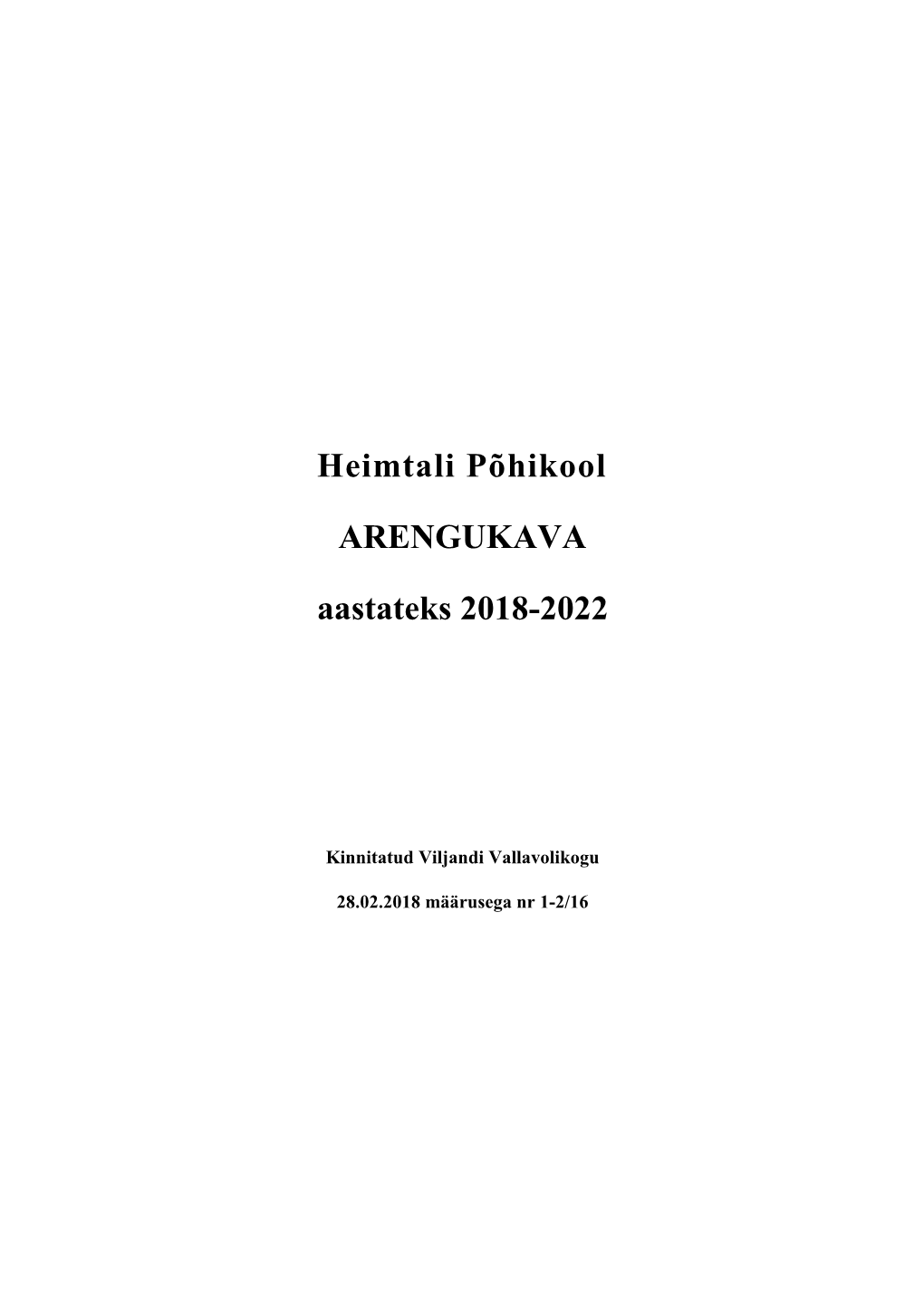 Heimtali Põhikool ARENGUKAVA Aastateks 2018-2022
