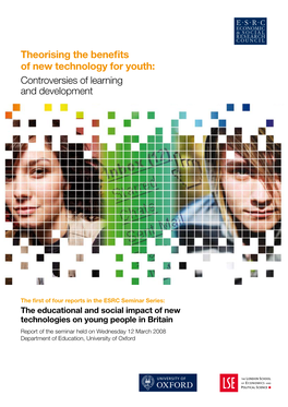 Theorising the Benefits of New Technology for Youth: Controversies of Learning and Development