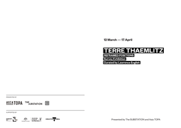 TERRE THAEMLITZ REFRAMED POSITIONS Survey Exhibition Curated by Lawrence English