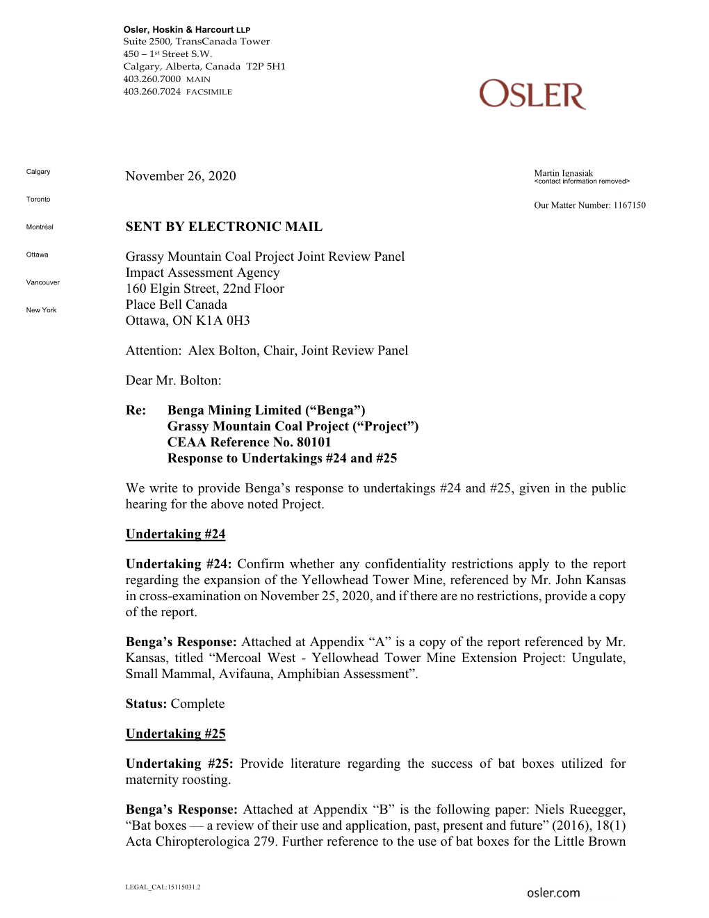 November 26, 2020 SENT by ELECTRONIC MAIL Grassy Mountain Coal Project Joint Review Panel Impact Assessment Agency 160 Elgin