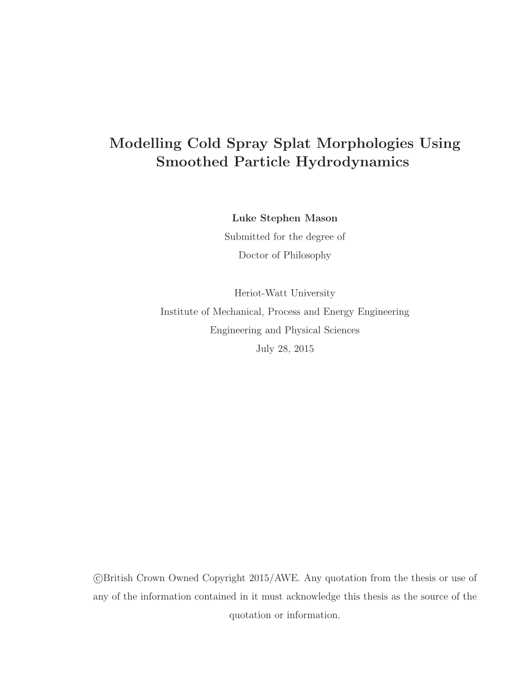 Modelling Cold Spray Splat Morphologies Using Smoothed Particle Hydrodynamics
