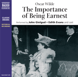 Oscar Wilde the Importance of Being Earnest CLASSIC DRAMA Performed by John Gielgud • Edith Evans and Cast HISTORICAL RECORDING