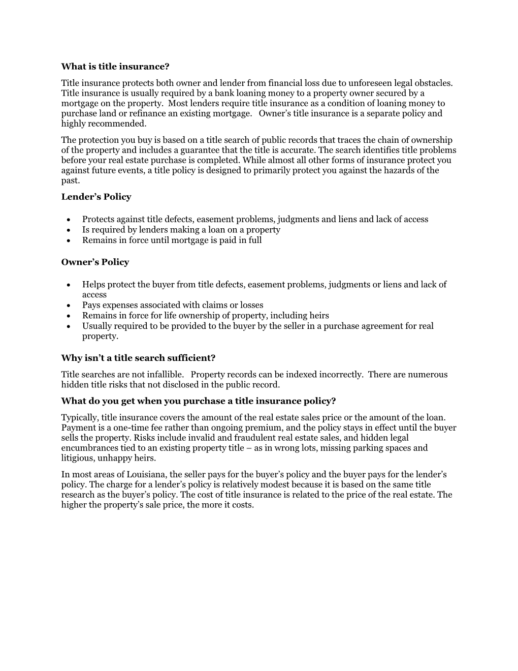 What Is Title Insurance? Title Insurance Protects Both Owner and Lender from Financial Loss Due to Unforeseen Legal Obstacles