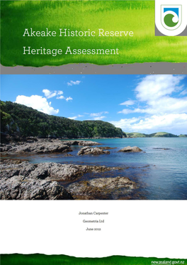 Akeake Pa Historic Reserve Historic Heritage Assessment, June 2012