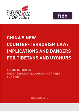 China's New Counter-Terrorism Law: Implications and Dangers for Tibetans and Uyghurs