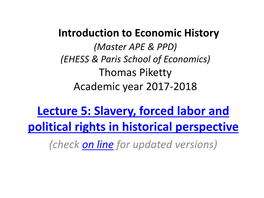 Lecture 5: Slavery, Forced Labor and Political Rights in Historical Perspective