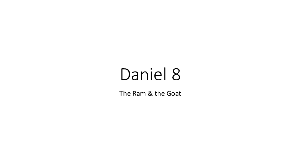 Daniel 8 Lecture