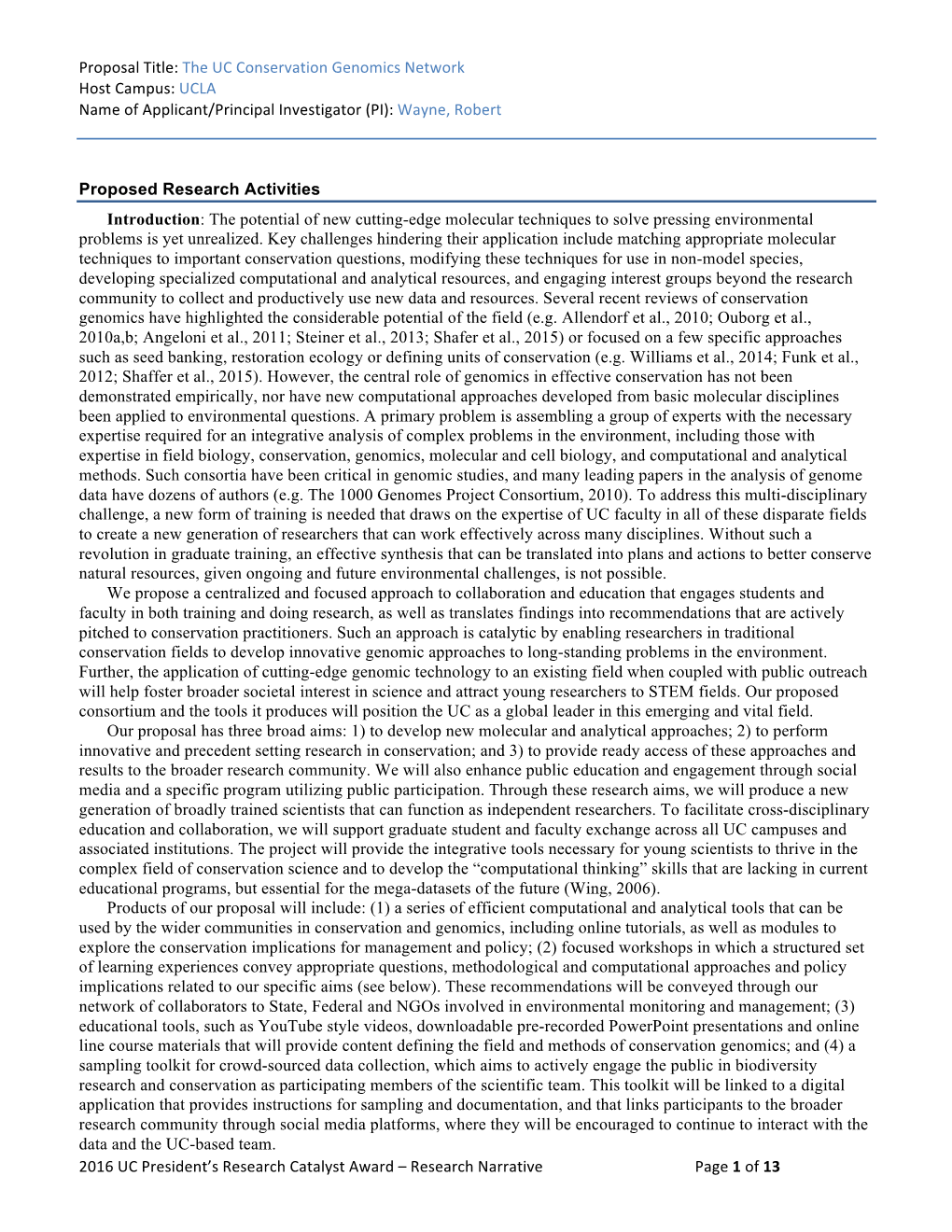 Proposal Title: the UC Conservation Genomics Network Host Campus: UCLA Name of Applicant/Principal Investigator (PI): Wayne, Robert