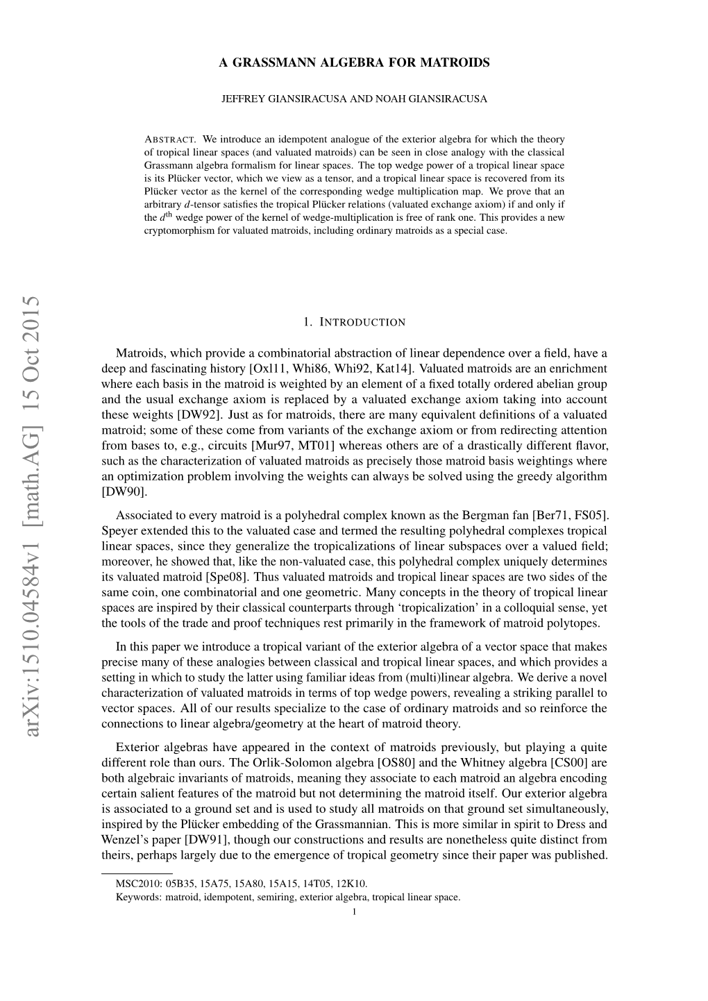 Arxiv:1510.04584V1 [Math.AG] 15 Oct 2015 Exterior Algebras Have Appeared in the Context of Matroids Previously, but Playing a Quite Different Role Than Ours